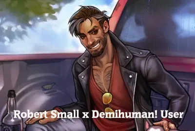 Robert Small - Demihuman Companion AI Roleplay
