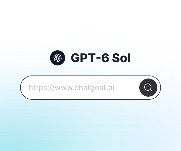 Step 1: Select GPT-6 Sol
